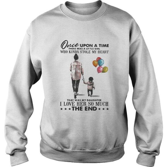 Tops - Mom Once Upon A Time My Daughter Stole My Heart Sweatshirt